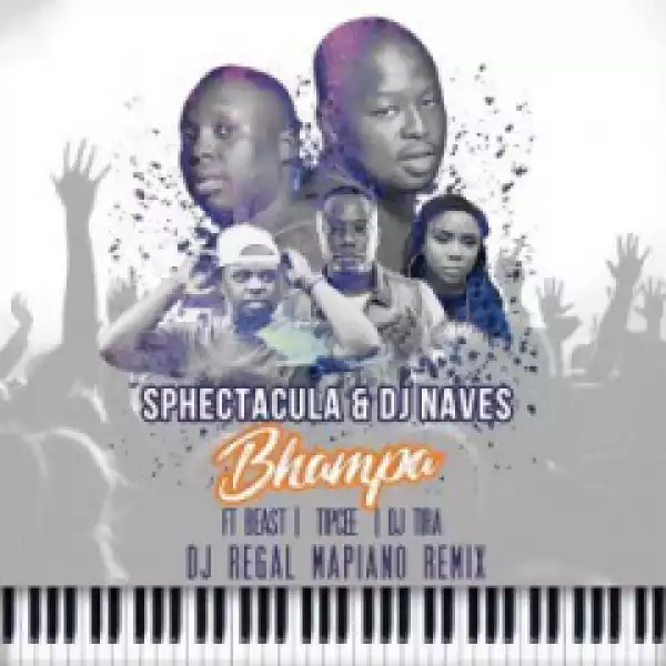 Sphectacula X Dj Naves - Bhampa (Dj Questo Amapiano Remix)